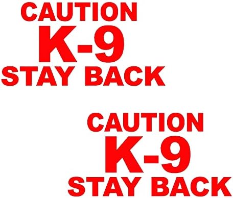 2'li Paket - Dikkat K - 9 Stay Back V1 Vinil Çıkartma-Boyut: 6, Renk: Yansıtıcı kırmızı - Pencereler, Duvarlar, Tamponlar,