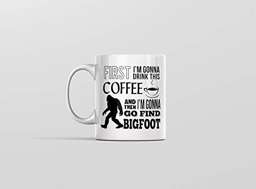 Komik Sasquatch Bigfoot Kahve Fincanı Kupa Bu Kahveyi içeceğim ve Sonra Bigfoot'u Bulacağım
